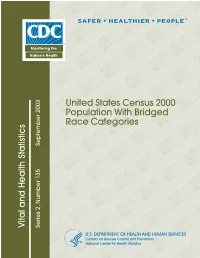 Census 2000 Populations with Bridged Race Categories