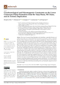 Geochronological and Paleomagnetic Constraints on the Lower Cretaceous Dalazi Formation from the Yanji Basin, NE China, and Its Tectonic Implication