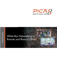 White Box Networking in Remote and Branch Offices