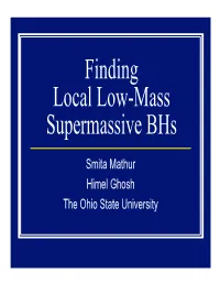 Finding Local Low-Mass Supermassive Bhs