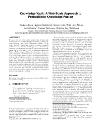 Knowledge Vault: a Web-Scale Approach to Probabilistic Knowledge Fusion