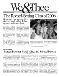 The Record-Setting Class of 2006 Graduating Class Receives Offers of More Than 2 Million Dollars in Grants and Scholarships