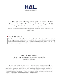 An Efficient Data Filtering Strategy for Easy Metabolite Detection from the Direct Analysis of a Biological Fluid Using Fourier Transform Mass Spectrometry