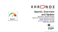 Opencl Overview and Update
