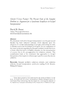 The Present State of the Synoptic Problem As Argument for a Synchronic Emphasis in Gospel Interpretation1