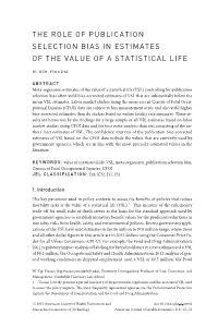 THE ROLE of PUBLICATION SELECTION BIAS in ESTIMATES of the VALUE of a STATISTICAL LIFE W