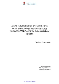 A Systematics for Interpreting Past Structures with Possible Cosmic References in Sub-Saharan Africa