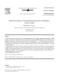 Statistical Theory of Magnetohydrodynamic Turbulence: Recent Results Mahendra K