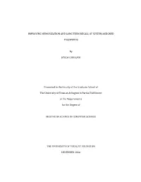 Improving Memorization and Long Term Recall of System Assigned