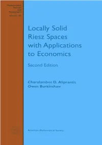 Locally Solid Riesz Spaces with Applications to Economics / Charalambos D