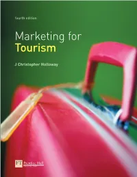Marketing for Tourism Provides an Introduction to the Theory Of