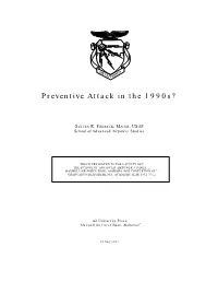 Preventive Attack in the 1990S?