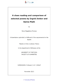 A Close Reading and Comparison of Selected Poems by Ingrid Jonker and Sylvia Plath
