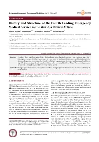 History and Structure of the Fourth Leading Emergency Medical Service in the World; a Review Article
