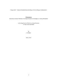 1 “Skopje 2014” – Between Belated Nation-Building and the Challenges of Globalisation a Dissertation Submitted in Partial