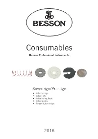 Consumables Besson Professional Instruments