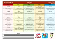 February 2021 School Name NSLP Master Menu B= L= S= Serve W/ Milk & Fruit Last Updated: 12/3/20 at 5:15 Pm Menus Subject to Change