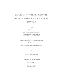 Efficient Software and Hardware Implementations of the H.264 Entropy Encoders