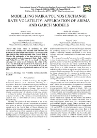 Modelling Naira/Pounds Exchange Rate Volatility: Application of Arima and Garch Models