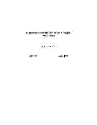Is Humanitarianism Part of the Problem? Nine Theses