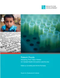 Patent Pools Assessing Their Value-Added for Global Health Innovation and Access