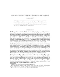 SOME APPLICATIONS of FROBENIUS ALGEBRAS to HOPF ALGEBRAS 0.1. It Is a Well-Known Fact That All Finite-Dimensional Hopf Algebras