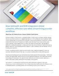 How Telehealth and EHR Integration Deliver Complete, Effective Care While Streamlining Provider Workflows