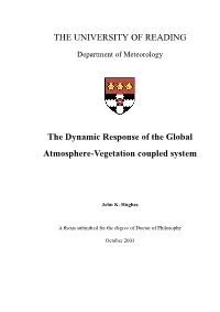 The Dynamic Response of the Global Atmosphere-Vegetation Coupled System