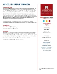 AUTO COLLISION REPAIR TECHNOLOGY Program Description the Auto Collision Repair Field Has Become an Increasingly Complex Industry in Recent Years