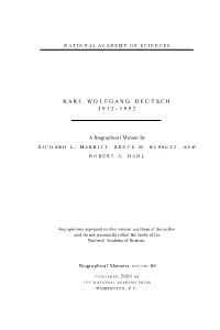 Karl Deutsch Displayed His Deep Commitment to the Devel- Opment and Use of Knowledge for the Betterment of Hu- Mankind