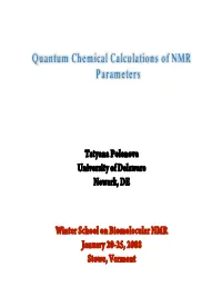 Quantum Chemical Calculations of NMR Parameters
