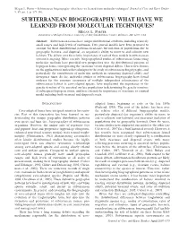 Subterranean Biogeography: What Have We Learned from Molecular Techniques? Journal of Cave and Karst Studies, V