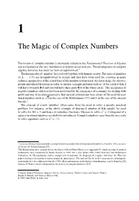The Magic of Complex Numbers