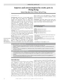 Injuries and Envenomation by Exotic Pets in Hong Kong Vember CH Ng, Albert CH Lit, of Wong *, ML Tse, HT Fung