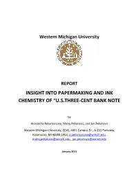 Insight Into Papermaking and Ink Chemistry of “U.S.Three-Cent Bank Note