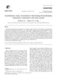 A Preliminary Study on Potential of Developing Shower/Laundry Wastewater Reclamation and Reuse System