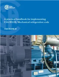 CSA B52HB:20 a Practical Handbook for Implementing CSA B52:18, Mechanical Refrigeration Code
