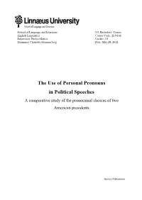 The Use of Personal Pronouns in Political Speeches a Comparative Study of the Pronominal Choices of Two American Presidents
