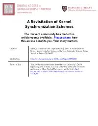 A Revisitation of Kernel Synchronization Schemes