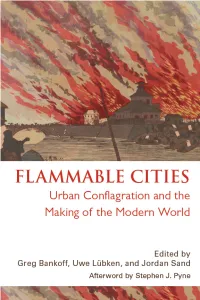 Flammable Cities: Urban Conflagration and the Making of The