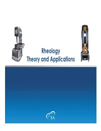Rheology Theory and Applications