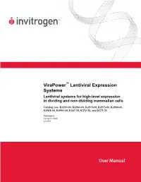 Virapower™ Lentiviral Expression Systems Lentiviral Systems for High-Level Expression in Dividing and Non-Dividing Mammalian Cells