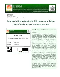 Land Use Pattern and Agricultural Development in Kalwan Tahsil of Nashik District in Maharashtra State