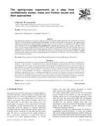 The Spring-Mass Experiment As a Step from Oscillationsto Waves: Mass and Friction Issues and Their Approaches