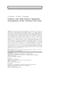 Unitary and Anti-Unitary Quantum Descriptions of the Classical Not Gate