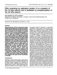 DNA Unwinding by Replication Protein a Is a Property of the 32 Kda Subunit