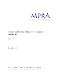 Three Centuries of Macro-Economic Statistics
