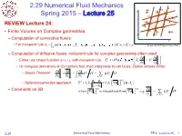2.29 Numerical Fluid Mechanics Lecture 25 Slides