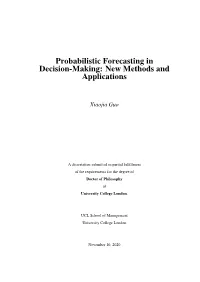 Probabilistic Forecasting in Decision-Making: New Methods and Applications