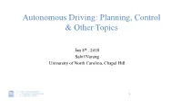 Autonomous Driving: Planning, Control & Other Topics